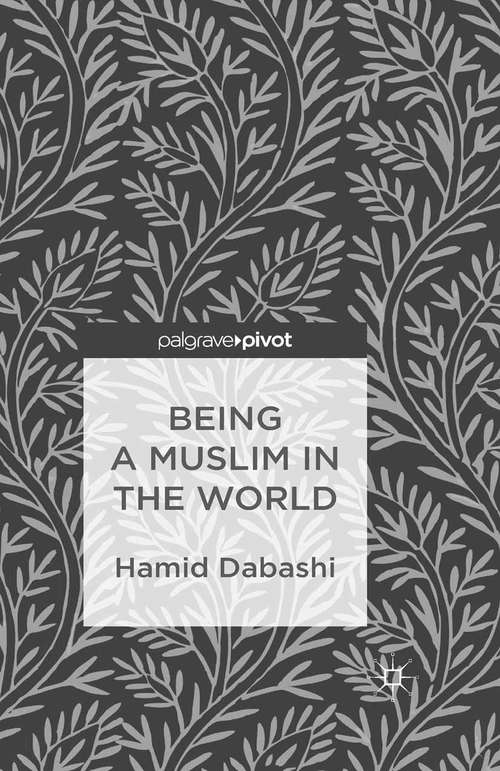 Book cover of Being a Muslim in the World (2013)