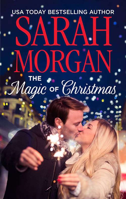 Book cover of The Magic Of Christmas: Christmas In Da Conti's Bed / His Until Midnight / The Most Expensive Night Of Her Life / Beloved / Texas Born / His Housekeeper's Christmas Wish / His Christmas Countess / A Night Of No Return / To Claim His Heir By Christmas / I'll Be Yours For Christmas (ePub edition) (Mills And Boon Medical Ser.)
