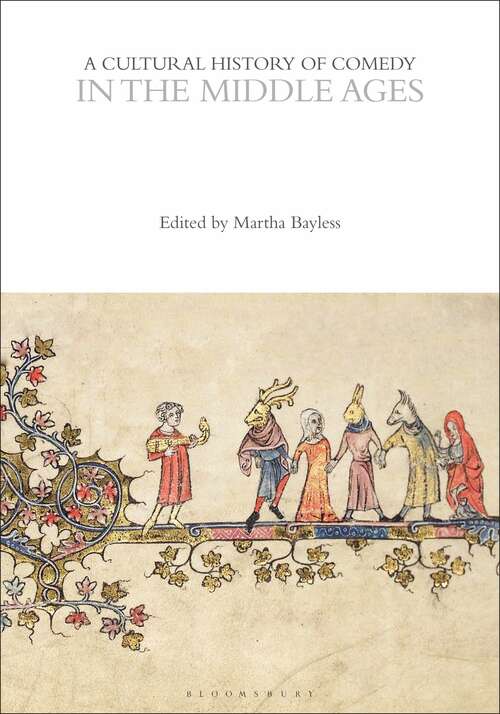 Book cover of A Cultural History of Comedy in the Middle Ages (The Cultural Histories Series)