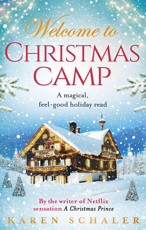 Book cover of Christmas Camp: escape into the heartwarming and magical Christmas read of 2018