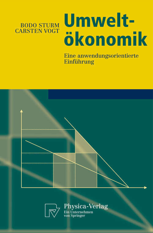 Book cover of Umweltökonomik: Eine anwendungsorientierte Einführung (2011) (Physica-Lehrbuch)