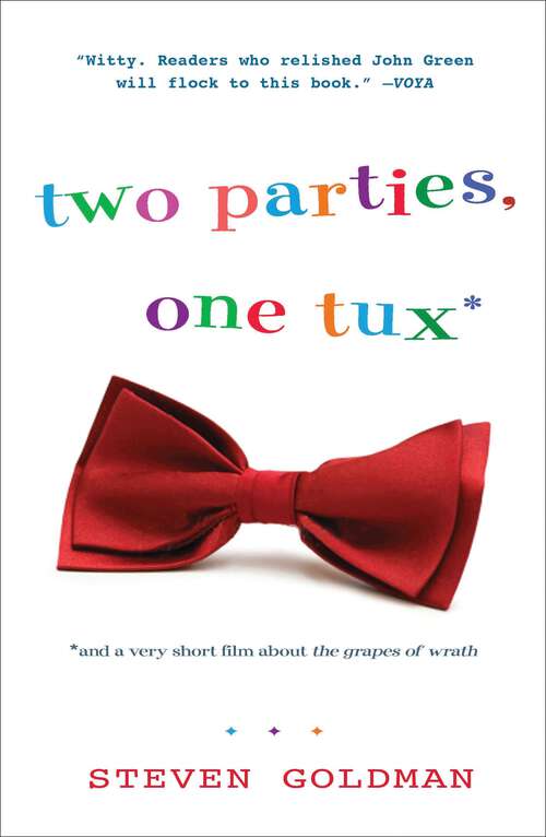 Book cover of Two Parties, One Tux, and a Very Short Film about The Grapes of Wrath: And A Very Short Film About The Grapes Of Wrath