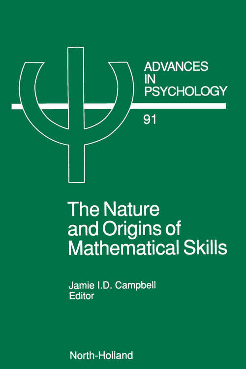 Book cover of The Nature and Origin of Mathematical Skills (ISSN: Volume 91)