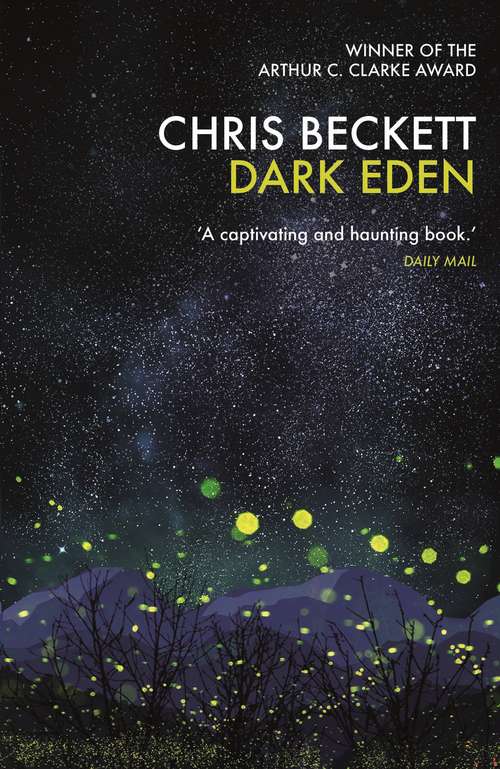Book cover of Dark Eden: Winner of the Arthur C. Clarke Award 2013 (Main) (Dark Eden Ser. #1)