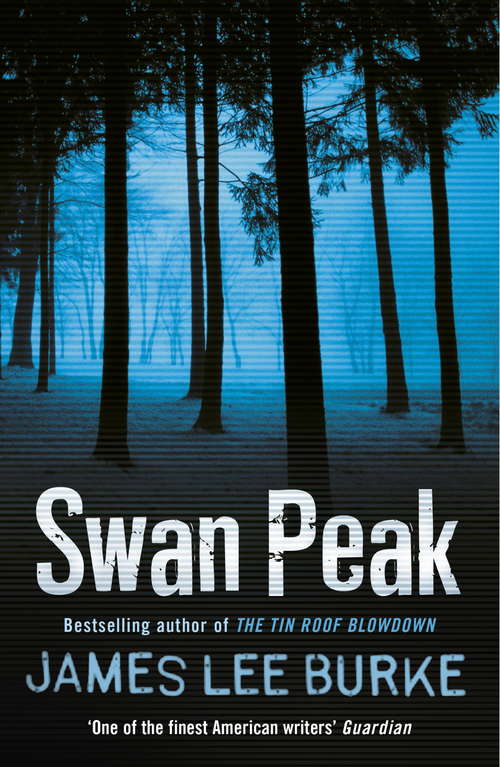 Book cover of Swan Peak: A Dave Robicheaux Novel (Dave Robicheaux #17)
