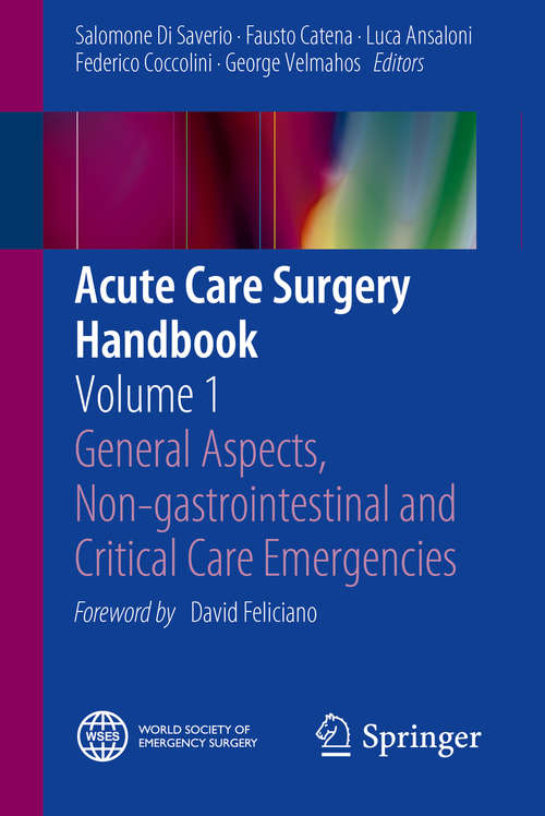 Book cover of Acute Care Surgery Handbook: Volume 1 General Aspects, Non-gastrointestinal and Critical Care Emergencies