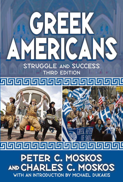 Book cover of Greek Americans: Struggle and Success (3)
