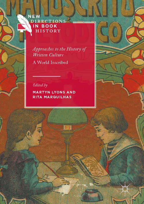 Book cover of Approaches to the History of Written Culture: A World Inscribed