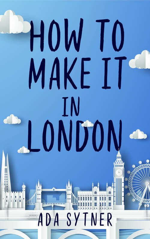Book cover of How To Make It In London