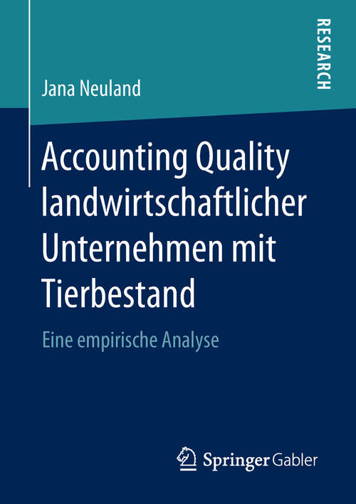 Book cover of Accounting Quality landwirtschaftlicher Unternehmen mit Tierbestand: Eine empirische Analyse