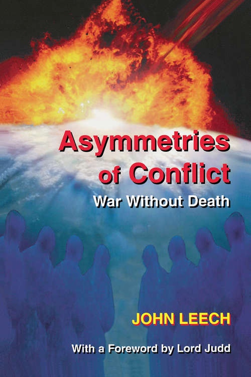 Book cover of Asymmetries of Conflict: War Without Death
