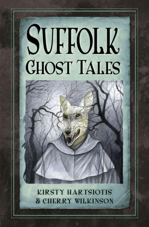 Book cover of Suffolk Ghost Tales