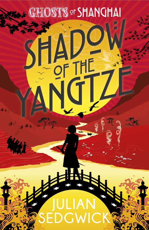 Book cover of Shadow of the Yangtze: Book 2 (Ghosts of Shanghai)