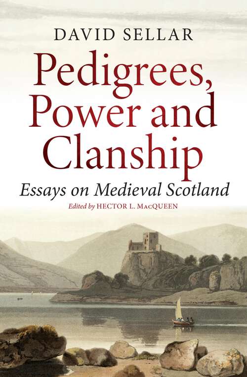 Book cover of Pedigrees, Power and Clanship: Essays On Medieval Scotland