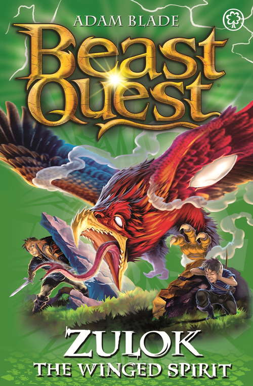 Book cover of Zulok the Winged Spirit: Series 20 Book 1 (Beast Quest #103)