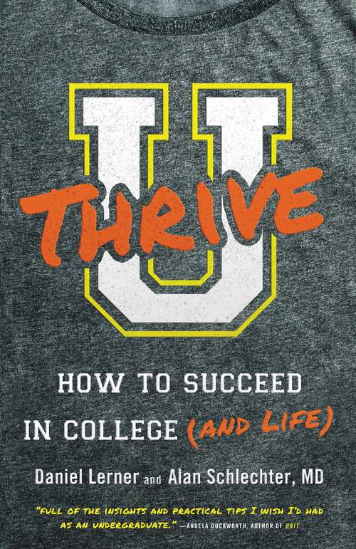Book cover of U Thrive: How to Succeed in College (and Life)