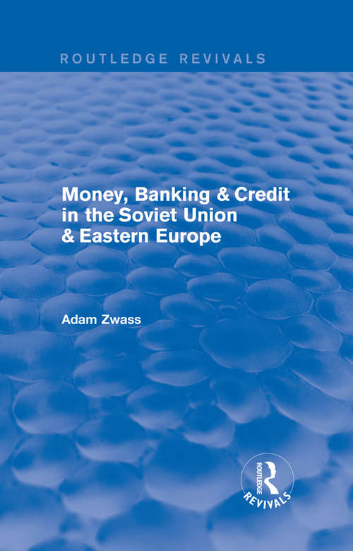 Book cover of Money, Banking & Credit in the soviet union & eastern europe (Routledge Revivals)