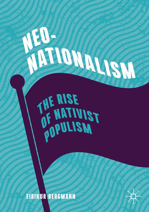 Book cover of Neo-Nationalism: The Rise of Nativist Populism (1st ed. 2020)