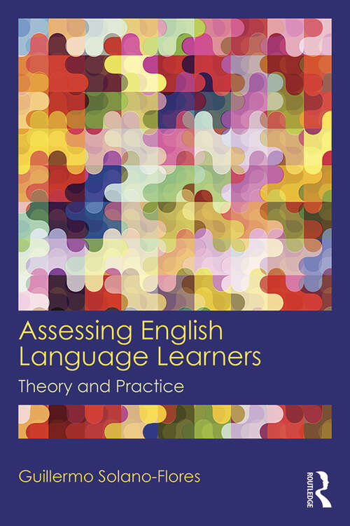 Book cover of Assessing English Language Learners: Theory and Practice