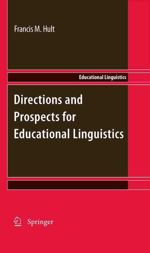 Book cover of Directions and Prospects for Educational Linguistics (2010) (Educational Linguistics #11)