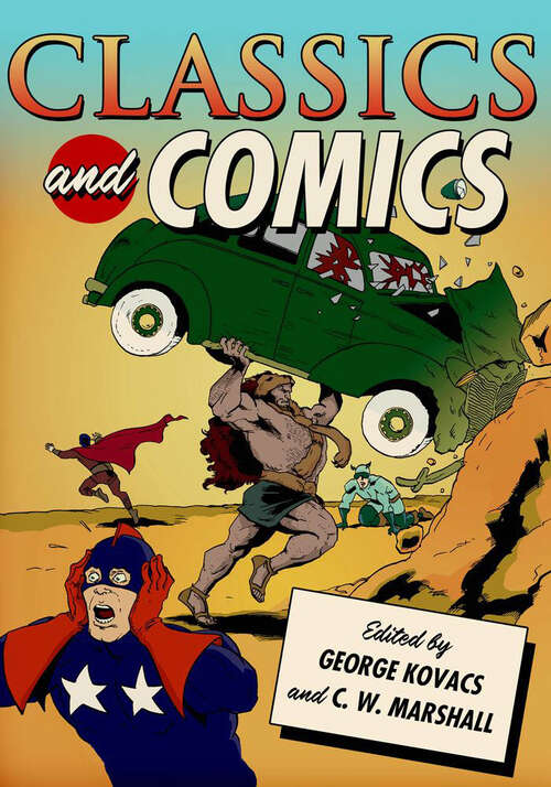 Book cover of Classics and Comics (Classical Presences)