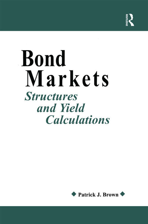Book cover of Bond Markets: Structures and Yield Calculations