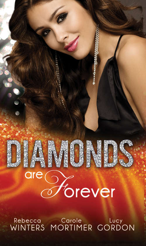 Book cover of Diamonds are Forever: The Royal Marriage Arrangement / The Diamond Bride / The Diamond Dad (ePub First edition) (Mills And Boon M&b Ser. #2)