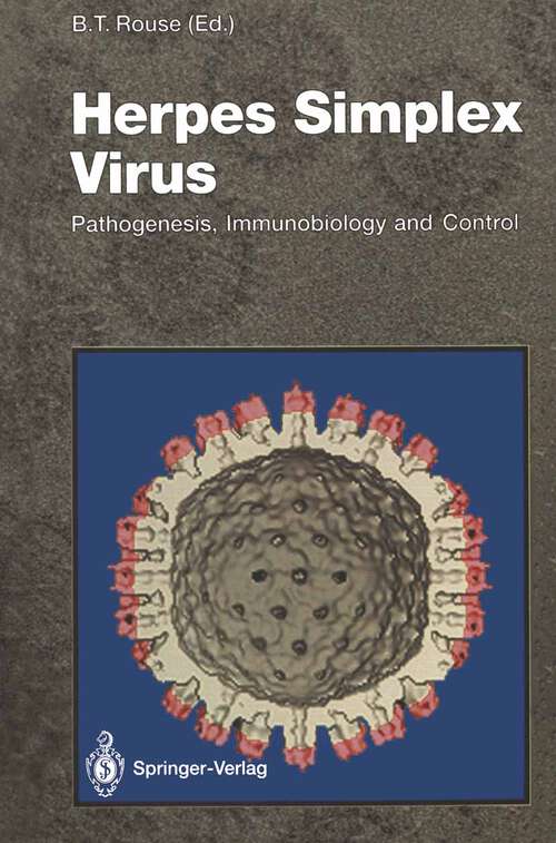 Book cover of Herpes Simplex Virus: Pathogenesis, Immunobiology and Control (1992) (Current Topics in Microbiology and Immunology #179)
