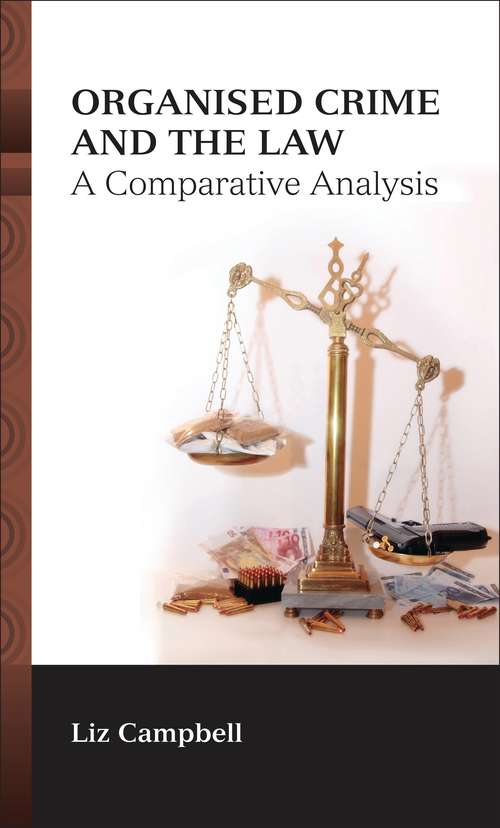 Book cover of Organised Crime and the Law: A Comparative Analysis