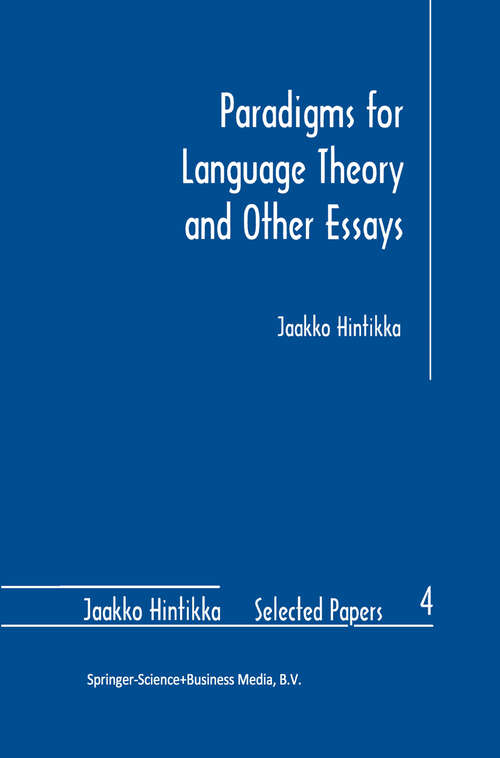 Book cover of Paradigms for Language Theory and Other Essays (1998) (Jaakko Hintikka Selected Papers #4)