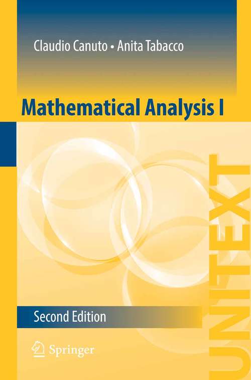 Book cover of Mathematical Analysis I (2nd ed. 2015) (UNITEXT #84)