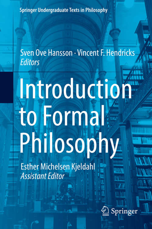 Book cover of Introduction to Formal Philosophy (Springer Undergraduate Texts In Philosophy Ser.)