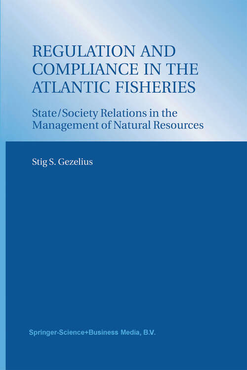 Book cover of Regulation and Compliance in the Atlantic Fisheries: State/Society Relations in the Management of Natural Resources (2003)