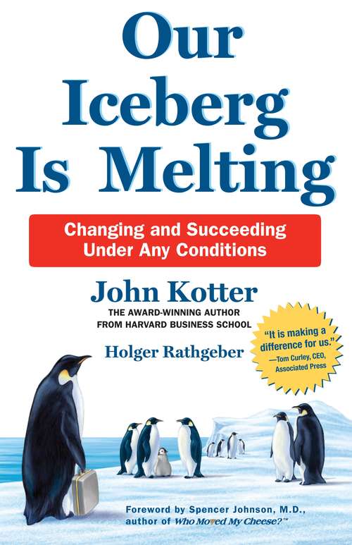 Book cover of Our Iceberg is Melting: Changing and Succeeding Under Any Conditions (10)