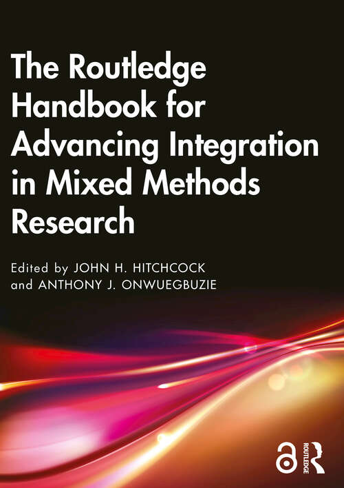 Book cover of The Routledge Handbook for Advancing Integration in Mixed Methods Research