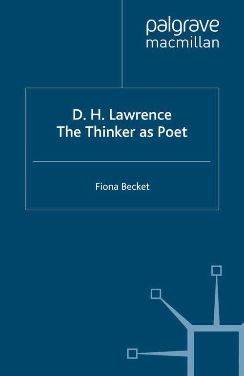 Book cover of D.H. Lawrence: The Thinker As Poet (1997)