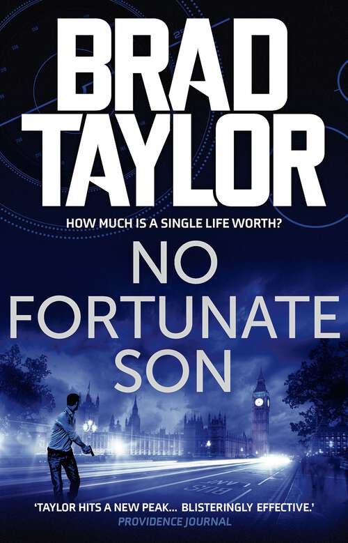 Book cover of No Fortunate Son: A gripping military thriller from ex-Special Forces Commander Brad Taylor (Taskforce #7)