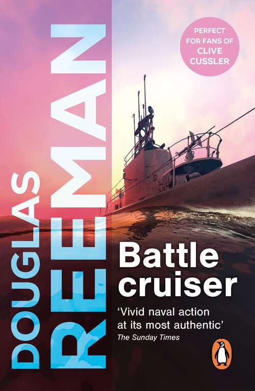 Book cover of Battlecruiser: an adrenaline-fuelled, all-action naval adventure from the master storyteller of the sea (The\modern Naval Fiction Library #4)