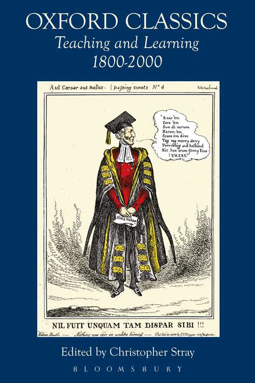 Book cover of Oxford Classics: Teaching and Learning 1800-2000