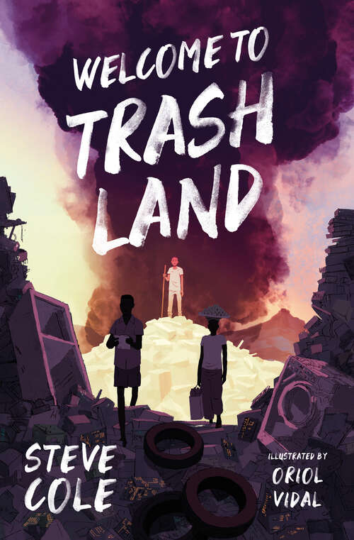 Book cover of Welcome to Trashland