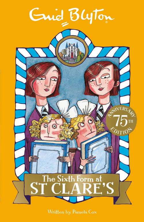 Book cover of The Sixth Form at St Clare's: Book 9 (St Clare's #9)