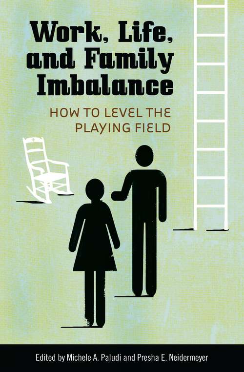 Book cover of Work, Life, and Family Imbalance: How to Level the Playing Field