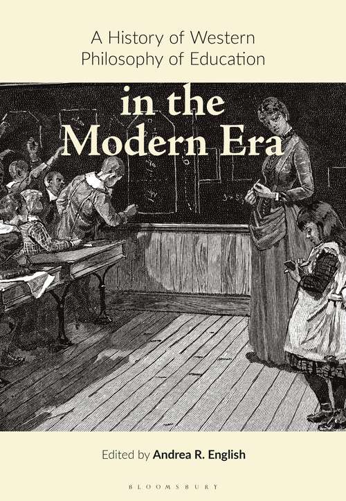 Book cover of A History of Western Philosophy of Education in the Modern Era