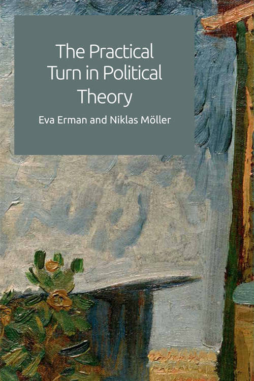 Book cover of The Practical Turn in Political Theory