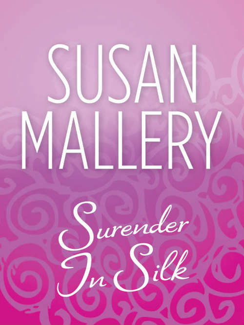 Book cover of Surrender In Silk (ePub First edition) (Mills And Boon M&b Ser.)