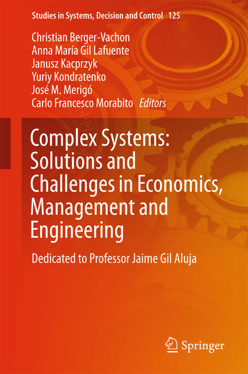 Book cover of Complex Systems: Dedicated to Professor Jaime Gil Aluja (Studies in Systems, Decision and Control #125)