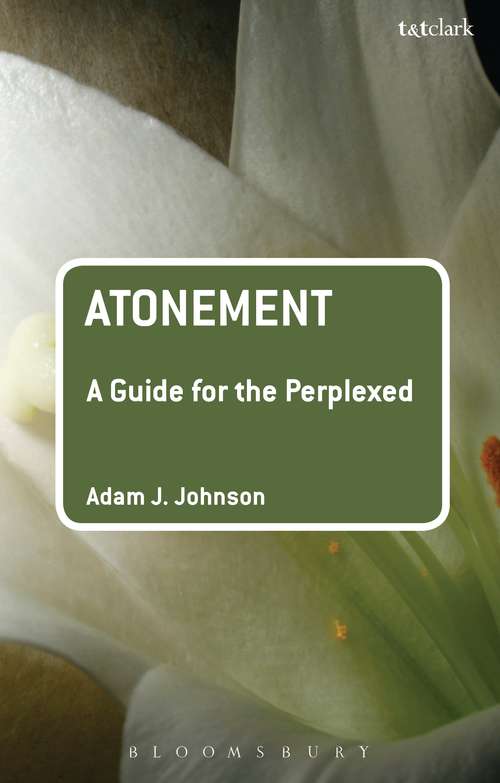 Book cover of Atonement: A Guide For The Perplexed (Guides for the Perplexed)