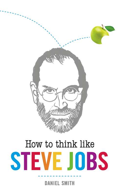 Book cover of How to Think Like Steve Jobs (How to Think Like ...)