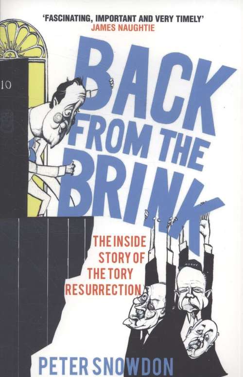 Book cover of Back From the Brink: The Inside Story of the Tory Resurrection (PDF)