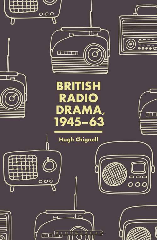 Book cover of British Radio Drama, 1945-63